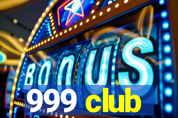 999 club