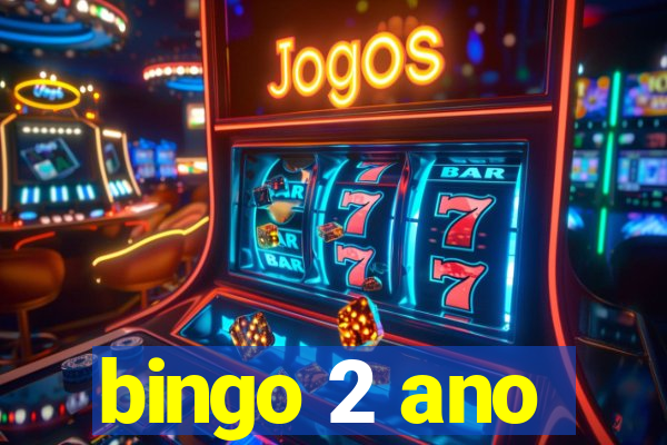 bingo 2 ano