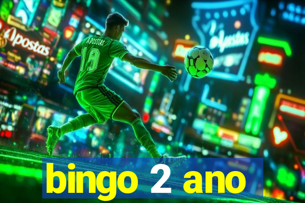 bingo 2 ano