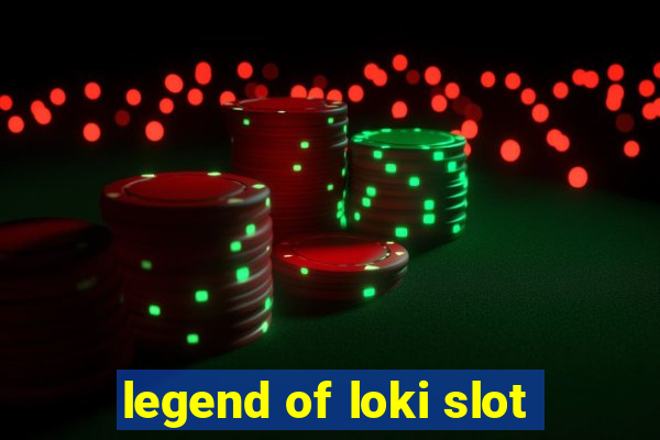 legend of loki slot