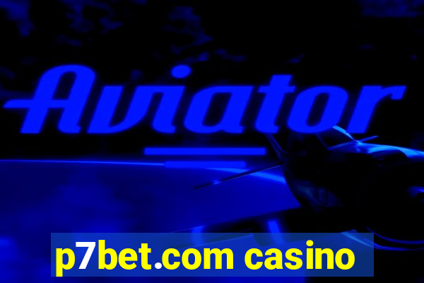 p7bet.com casino