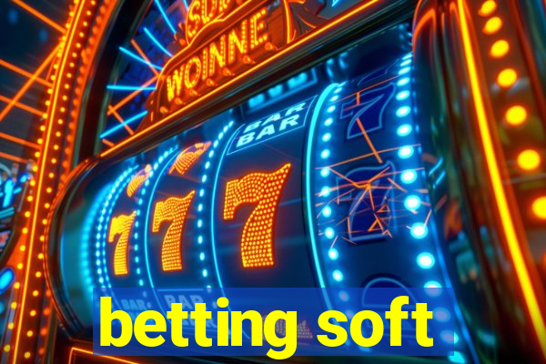 betting soft