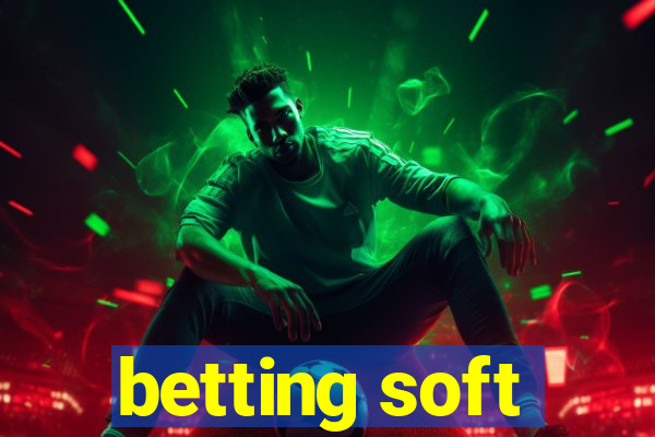 betting soft