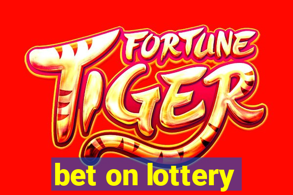 bet on lottery