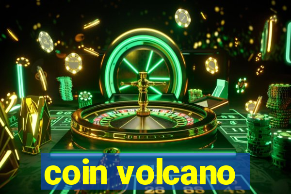 coin volcano