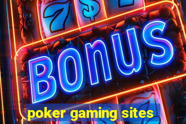 poker gaming sites