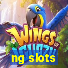 ng slots