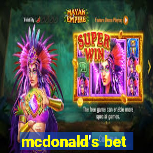 mcdonald's bet