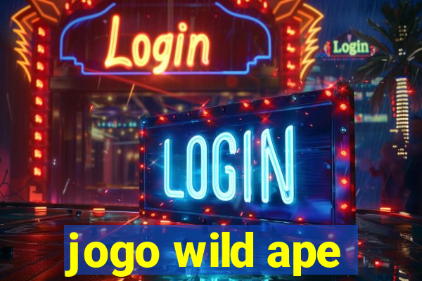 jogo wild ape