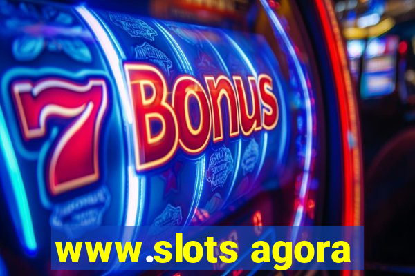 www.slots agora