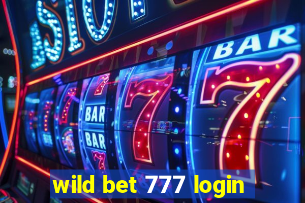 wild bet 777 login