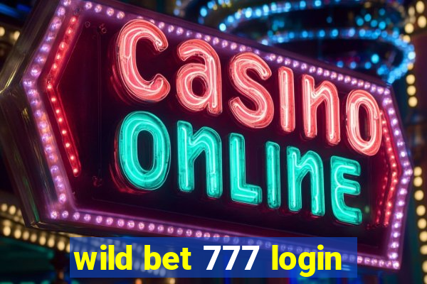 wild bet 777 login