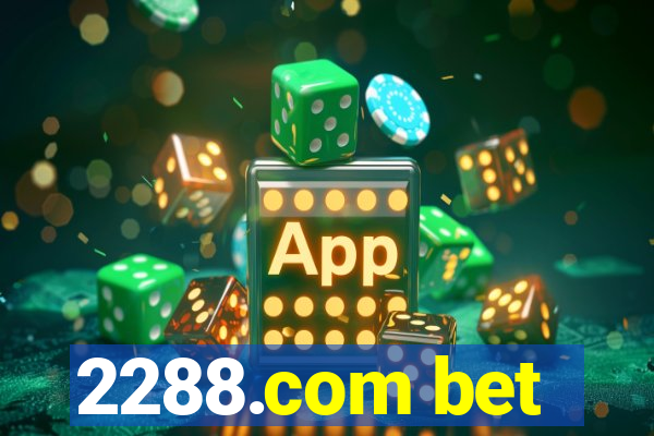 2288.com bet