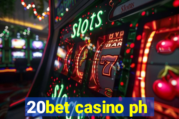 20bet casino ph