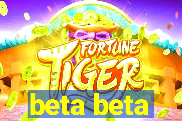 beta beta