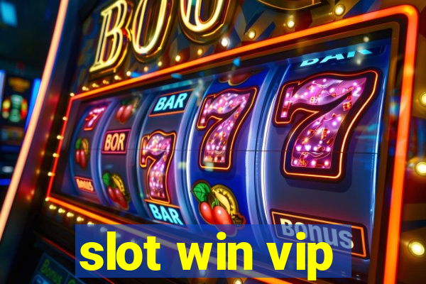 slot win vip