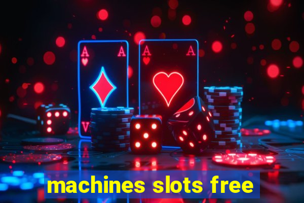 machines slots free