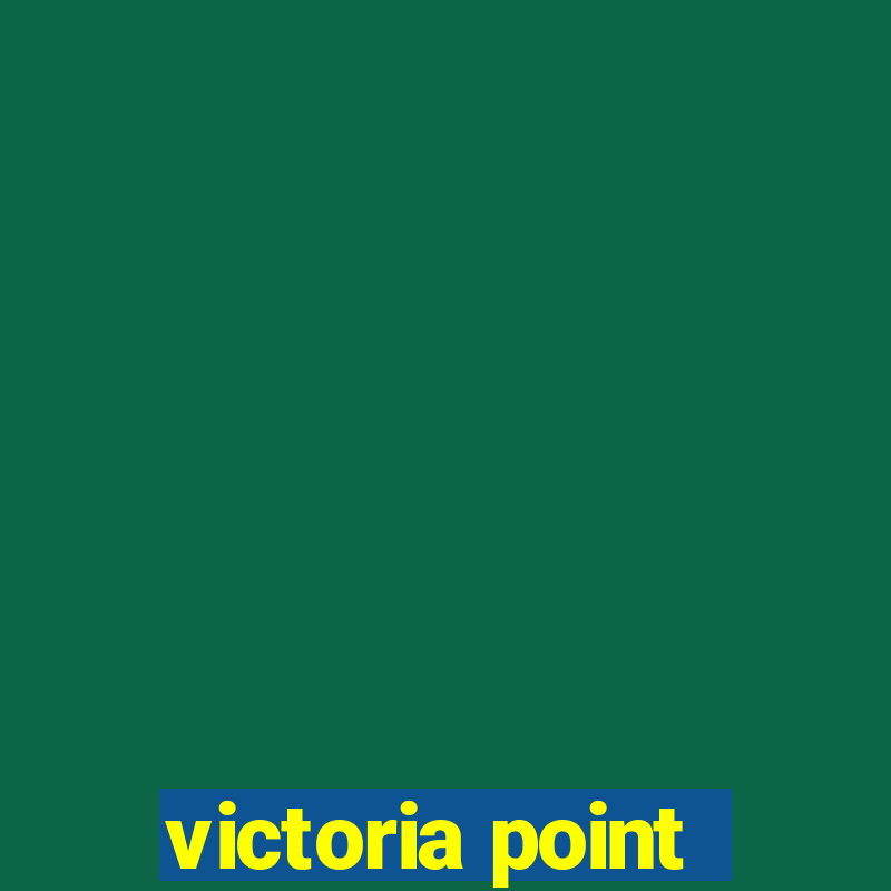 victoria point