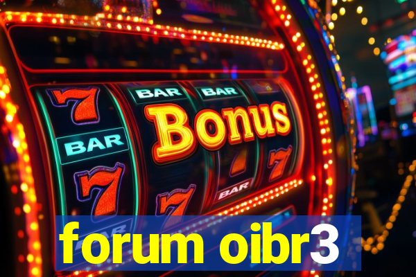 forum oibr3