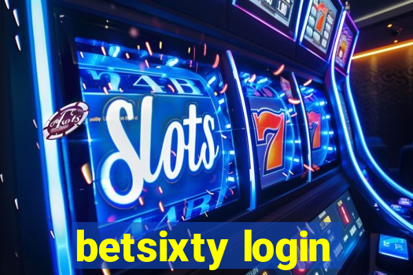 betsixty login