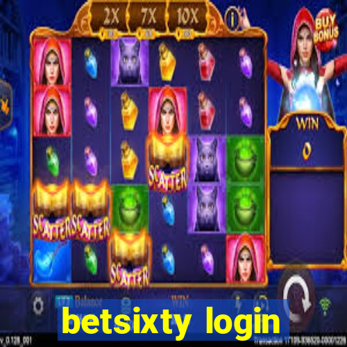 betsixty login