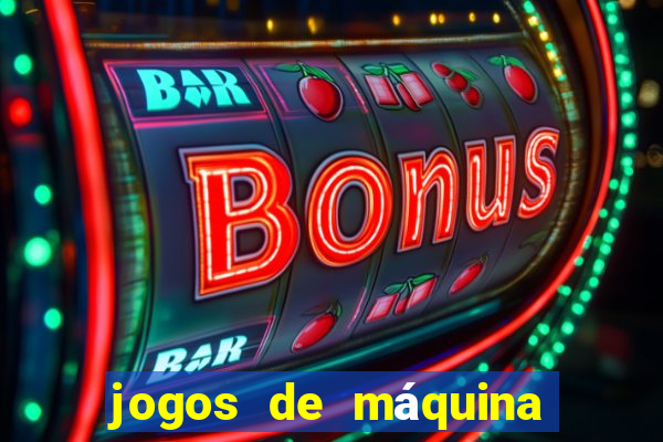 jogos de máquina ca?a níquel