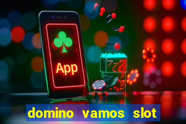 domino vamos slot crash póker