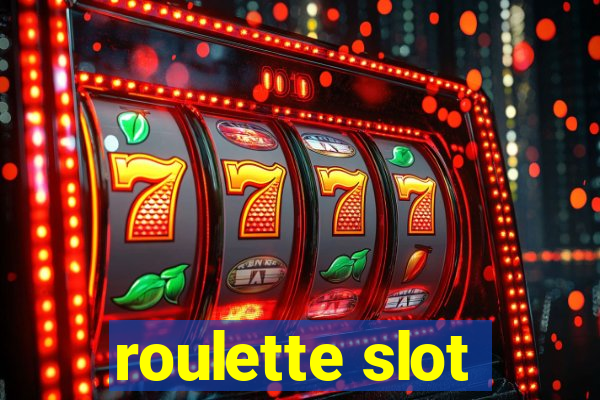 roulette slot