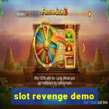 slot revenge demo