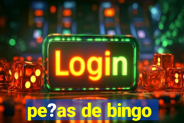 pe?as de bingo