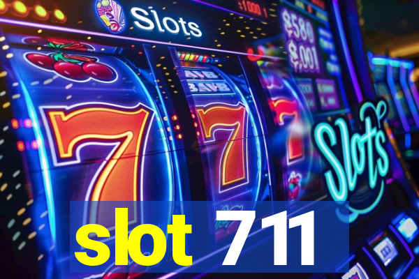 slot 711