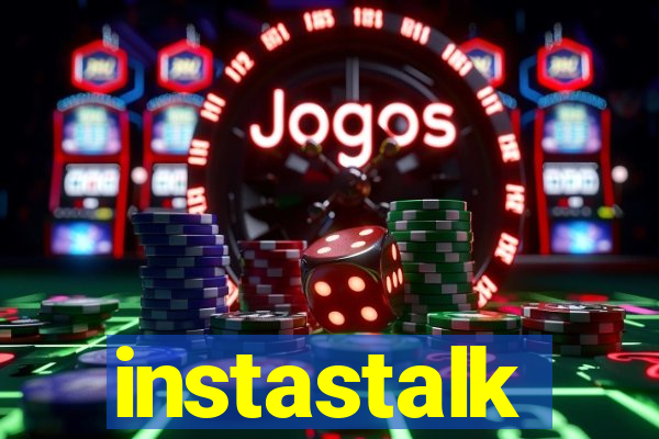 instastalk