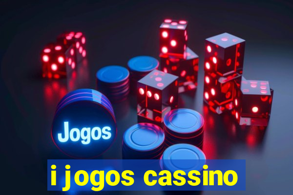 i jogos cassino