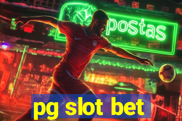 pg slot bet