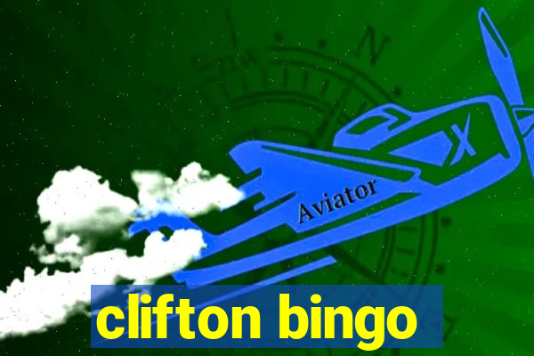 clifton bingo