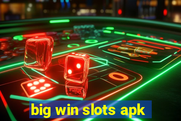 big win slots apk