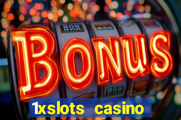 1xslots casino бездепозитный бонус