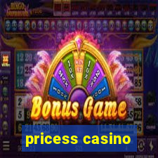 pricess casino