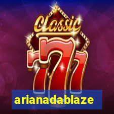 arianadablaze