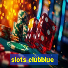 slots clubblue