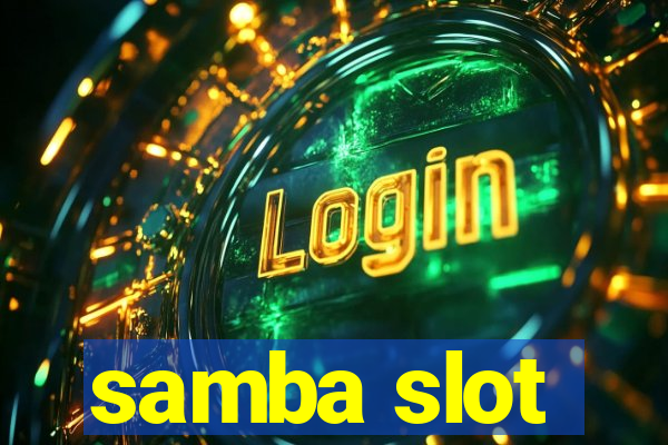 samba slot