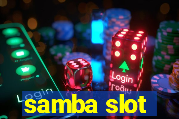 samba slot