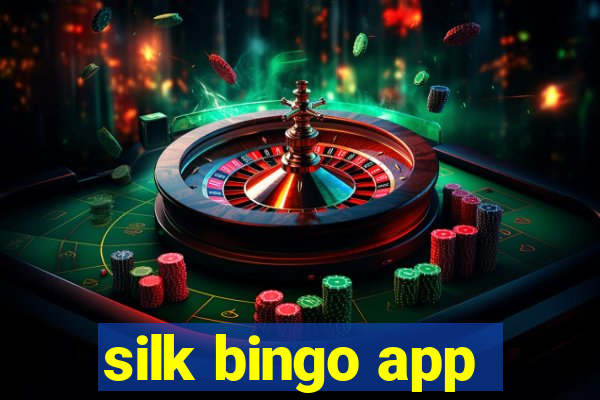 silk bingo app