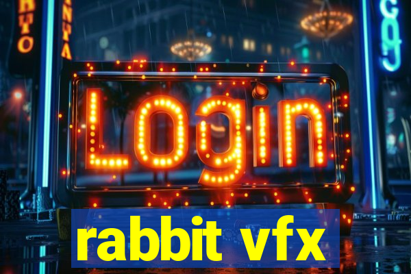 rabbit vfx