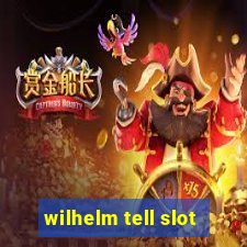 wilhelm tell slot