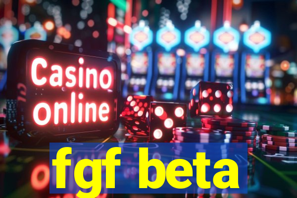 fgf beta