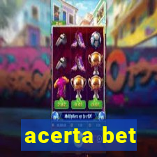 acerta bet