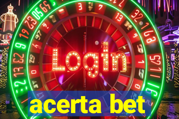 acerta bet