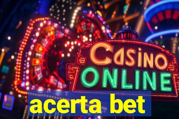 acerta bet