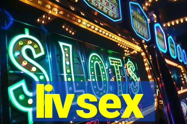 livsex